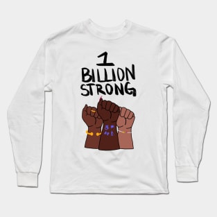 One Billion Strong Long Sleeve T-Shirt